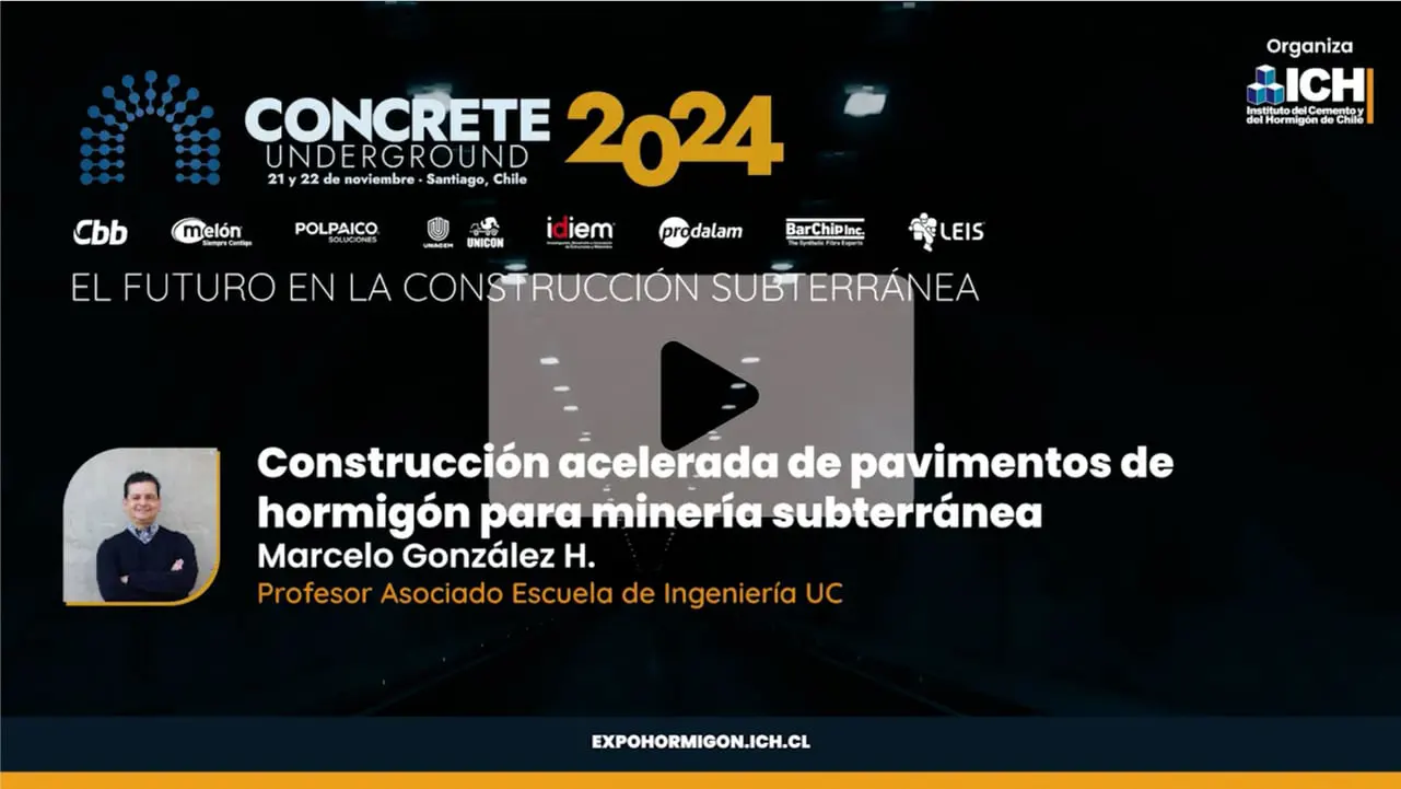 4.Marcelo González - Construcción acelerada de pavimentos de hormigón para minería subterránea