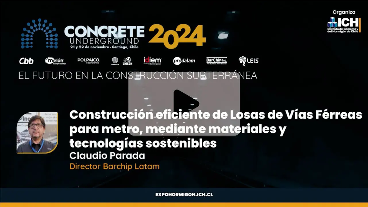 8.Claudio Parada - Construcción eficiente de losas de vías férreas para metro, mediante materiales y tecnologías sostenibles